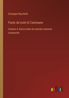Paolo de'conti di Camisano: Volume 4, Storia tratta da antiche memorie cremasche (Italian Edition) 3385087570 Book Cover