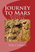 Journey to Mars: Blood is Forever 1479106739 Book Cover