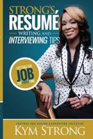 Strong's Resume' Writing and Interviewing Tips 1364314584 Book Cover