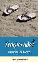 Temporadas: Una Novela En Tweets 1495263746 Book Cover