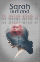 The Shadows Behind Us 0978123832 Book Cover