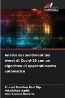 Analisi del sentiment dei tweet di Covid-19 con un algoritmo di apprendimento automatico (Italian Edition) 6208580129 Book Cover