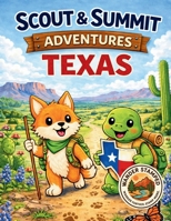 Scout & Summit Adventures: Texas (Texas State Parks Series) B0GSW34XHD Book Cover