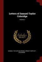 Letters of Samuel Taylor Coleridge; Volume 2 9353869706 Book Cover