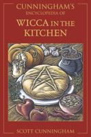 Cunningham's Encyclopedia of Wicca in the Kitchen 0738702269 Book Cover
