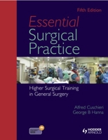 Essential Surgical Practice: Higher Surgical Training in General Surgery 144413762X Book Cover