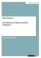 Koordination als Weg zu besserer Integration 3638717933 Book Cover