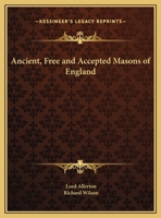 Ancient, Free and Accepted Masons of England 0766141918 Book Cover