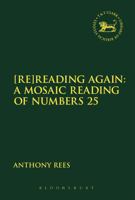 [Re]Reading Again: A Mosaic Reading of Numbers 25 056767181X Book Cover