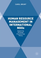 Human Resource Management in International Ngos: Exploring Strategy, Practice and Policy 1137573058 Book Cover