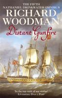 Distant Gunfire: The Fifth Nathaniel Drinkwater Omnibus: "Shadow of the Eagle", "Ebb Tide" (Nathaniel Drinkwater series) 0751532673 Book Cover