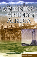 Business History of Alberta 155238022X Book Cover