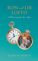 Ron and Lib Loftis: A Marriage for the Ages B0F3V7MRKL Book Cover