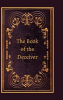 The Book of the Deceiver 1387729225 Book Cover