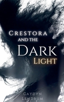 Crestora and the Dark Light B0DZRLP43Z Book Cover