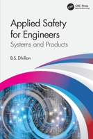 Applied Safety for Engineers: Systems and Products 103208099X Book Cover