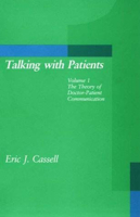 Talking with Patients, Vol. 1: The Theory of Doctor-Patient Communication 0262530554 Book Cover