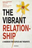The Vibrant Relationship: A Handbook for Couples and Therapists 185575813X Book Cover