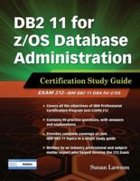 DB2 11 for z/OS Database Administration: Certification Study Guide 1583473971 Book Cover