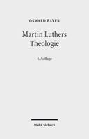 Martin Luthers Theologie: Eine Vergegenwartigung 3161550943 Book Cover