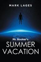 Mr. Booker’s Summer Vacation 1546209840 Book Cover