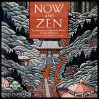 Now and Zen 2022 Wall Calendar: Contemporary Japanese Prints by Ray Morimura 1631367935 Book Cover