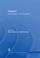 Transport: Critical Essays in Human Geography 1138378461 Book Cover