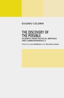The Discovery of the Possible: Excerpts from Political Writings and Correspendence II (A Colorni-Hirschman International Institute) 1599541599 Book Cover
