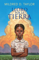 Lloro Por La Tierra / Roll of Thunder, Hear My Cry 0593313259 Book Cover