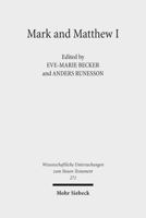 Mark and Matthew I: Comparative Readings: Understanding the Earliest Gospels in Their First Century Settings 3161508378 Book Cover