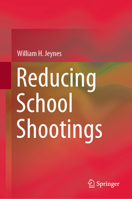 Reducing School Shootings 3030665488 Book Cover