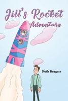 Jill's Rocket Adventure 1398430064 Book Cover