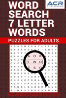 Word Search 7 letter words: 100 word search Puzzles 198955217X Book Cover