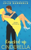 Knocked-Up Cinderella 1730897177 Book Cover