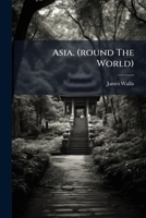 Asia. (round The World). 1245200399 Book Cover