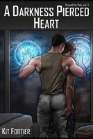 A Darkness-Pierced Heart: A Beyond the Pale Novel, vol. 3 B086G2JVS3 Book Cover