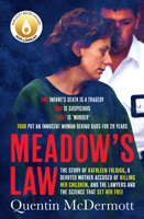 Meadow's Law: The True Story of Kathleen Folbigg and the Science That Set Her Free by an Award Winning Journalist for Readers of the 0733342914 Book Cover