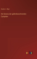 Die Genera der gallenbewohnenden Cynipiden 3563161844 Book Cover
