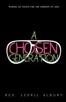 A Chosen Generation 1622305752 Book Cover