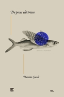 De peces eléctricos (Colección Pippa Passes (Buenos Aires Poetry)) (Spanish Edition) 9878470970 Book Cover