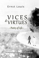 Vices & Virtues: Poetry of Life 1733496637 Book Cover