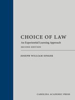 Choice of Law: An Experiential Learning Approach 1531031307 Book Cover