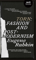 Torn: Fashion and Postmodernism 1803418605 Book Cover