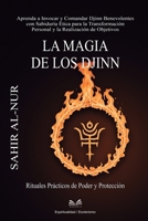 La Magia de los Djinn: Rituales Prácticos de Poder y Protección 6598775302 Book Cover