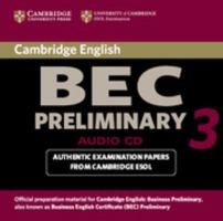 Cambridge BEC Preliminary 3 Audio CD 0521671973 Book Cover