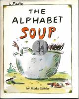 The Alphabet Soup 0805020497 Book Cover