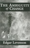 The Ambiguity of Change: An Inquiry into the Nature of Psychoanalytic Reality 1568214677 Book Cover