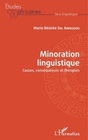 Minoration linguistique: Causes, conséquences et thérapies (Études Africaines) (French Edition) 234314222X Book Cover