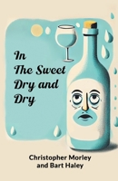 In the Sweet Dry and Dry 936578848X Book Cover