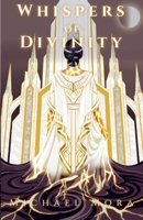 Whispers of Divinity (The Macaños Tapestry) B0GDLNL6DS Book Cover